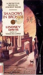 Shadows in bronze:A Marcus Didius Falco Novel（1990 PDF版）