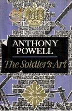 The soldier's art   1966  PDF电子版封面    Anthony Powell 