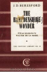 The Hampdenshire wonder   1948  PDF电子版封面    J.D. Beresford 