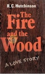The fire and the wood : a love story（1970 PDF版）