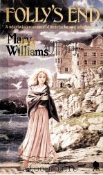 Folly's end   1985  PDF电子版封面    Mary Willams 