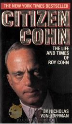Citizen Cohn   1988  PDF电子版封面    Nicholas Von Hoffman 