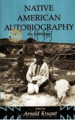 Native American autobiography:an anthology   1994  PDF电子版封面    Arnold Krupat 