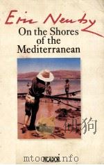 On the shores of the Mediterranean   1984  PDF电子版封面    Eric Newby 
