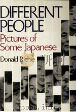 Different people:pictures of some Japanese   1987  PDF电子版封面    Donald Richie 