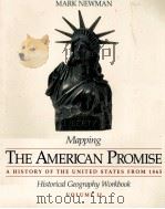 Mapping the American promise:historical geography workbook volume 2 from 1865   1998  PDF电子版封面    Mark Newman 