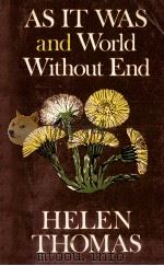 As it was and world without end   1972  PDF电子版封面    Helen Thomas 