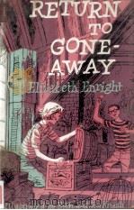 Return to Gone-Away   1961  PDF电子版封面    Elizabeth Enright 