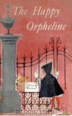 The happy orpheline   1957  PDF电子版封面    Pearl Falconer 