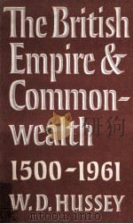 The British Empire and Commonwealth 1500 to 1961   1963  PDF电子版封面     