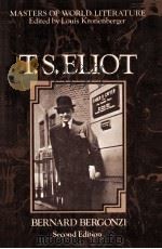 T. S. Eliot   1978  PDF电子版封面    Bernard Bergonzi 
