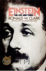 Einstein:the life and times   1979  PDF电子版封面    Ronald W.Clark 