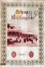 Bygone bridlington:Book 1   1978  PDF电子版封面     