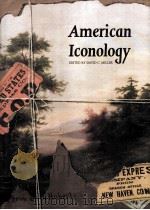 American iconology:new approaches to nineteenth-century art and Literature   1993  PDF电子版封面    David C.Miller 