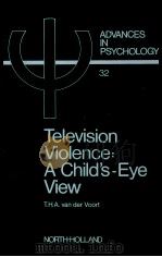 Television violence:a child's-eye view   1986  PDF电子版封面    T.H.A.van der Voort 