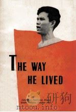 The way he lived:the story of Nguyen Van Troi   1965  PDF电子版封面    Phan Thi Quyen 