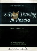Aural training in practice Book 1:Grades 1-3   1994  PDF电子版封面    Ronald Smith 