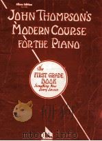 John thompson's modern course for the piano     PDF电子版封面    Katherine Faith 