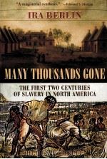 Many thousands gone:the first two centuries of slavery in  North America   1998  PDF电子版封面    Ira Berlin 