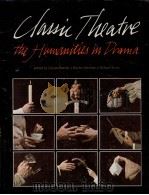 Classic theatre:the humanities in drama   1975  PDF电子版封面    Sylvan Barnet 