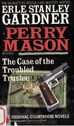 The case of the toubled trustee   1965  PDF电子版封面    Erle Stanley Gardner 