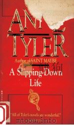 A slipping-down life   1969  PDF电子版封面    Anne Tyler 
