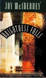 Brightness falls   1992  PDF电子版封面    Jay Mclnerney 