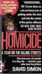 Homicide:A year on the killing streets   1991  PDF电子版封面    David Simon 