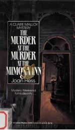 The murder at the murder at the murder at  the mimosa inn   1986  PDF电子版封面    Joan Hess 
