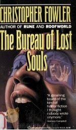 The Bureau of Lost Souls   1991  PDF电子版封面    Christopher Fowler 