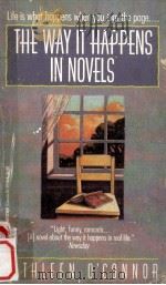 The Way It Happens In Novels   1992  PDF电子版封面    Kathleen O'Connor 