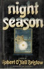 Night season   1970  PDF电子版封面    Robert O'Neil Bristow 