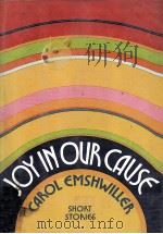 Joy in our cause : short stories   1974  PDF电子版封面    Carol Emshwiller 