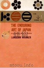 The enduring art of Japan   1952  PDF电子版封面    Langdon Warner 