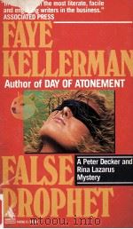 False Prophet:A Peter DecrerRina Lazarus Mystery   1993  PDF电子版封面    Faye Kellerman 