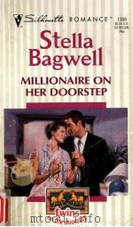 Millionaire on her doorstep   1999  PDF电子版封面    Stella Bagwell 