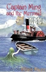 Captain Ming and the mermaid   1999  PDF电子版封面    William Geldart 