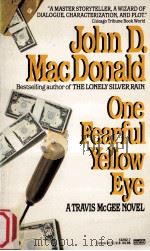 One Fearful Yellow Eye   1966  PDF电子版封面    John D.MacDonald 