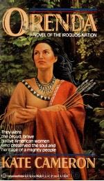 Orenda:A novel of the iroquois nation   1991  PDF电子版封面    Kate Cameron 