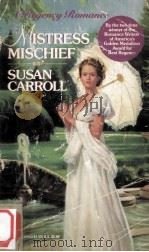 Mistress mischief   1992  PDF电子版封面    Susan Carroll 