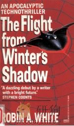 The flight from winter's shadow   1990  PDF电子版封面    Robin A. White 