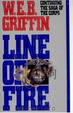 Line of fire   1992  PDF电子版封面    W.E.B. Griffin 