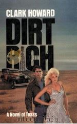 Dirt rich   1986  PDF电子版封面    Clark Howard 
