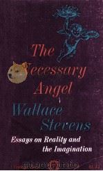 The necessary angel : essays on reality and the imagination   1951  PDF电子版封面     
