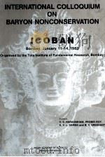 International colloquium on baryon nonconservation : ICOBAN   1982  PDF电子版封面     