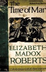 The time of man : a novel   1963  PDF电子版封面    Elizabeth Madox Roberts 