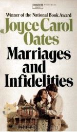 Marriages and infidelities : short stories   1973  PDF电子版封面    Joyce Carol Oates 