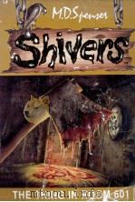 Shivers : the thing in room 601   1996  PDF电子版封面    M. D. Spenser 