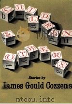 Children and others   1965  PDF电子版封面    James Gould Cozzens 