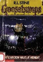 Goosebumps : the scarecrow walks at midnight   1994  PDF电子版封面    R. L. Stine 